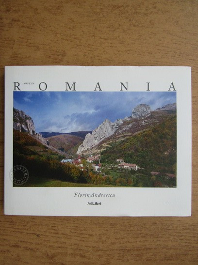 MADE IN ROMANIA - FLORIN ANDREESCU (ALBUM FOTOGRAFIE)