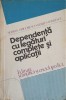 DEPENDENTA CU LEGATURI COMPLETE SI APLICATII-SERBAN GRIGORESCU, MARIUS IOSIFESCU-294709