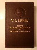 V. I. Lenin - Despre problema națională și național-colonială (1958)