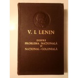 V. I. Lenin - Despre problema națională și național-colonială (1958)