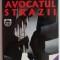 Avocatul strazii &ndash; John Grisham