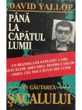 David Yallop - P&acirc;nă la capătul lumii - &Icirc;n căutarea șacalului (editia 1994)