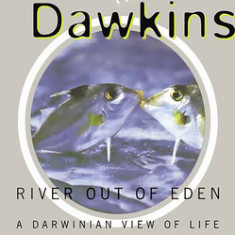 River Out of Eden: A Darwinian View of Life