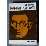 Al. Oprea - Panait Istrati. Dosar al vieții și al operei (Editura Minerva, 1976)