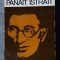 Al. Oprea - Panait Istrati. Dosar al vieții și al operei (Editura Minerva, 1976)