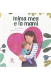 Inima mea e la mami - Marta Prada