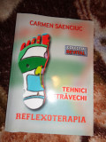 Reflexoterapia - tehnici stravechi - Carmen Saenciuc 168pagini