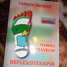 Reflexoterapia - tehnici stravechi - Carmen Saenciuc 168pagini