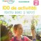 100 De Activitati Pentru Bunici Si Nepoti, Gilles Diederichs - Editura DPH