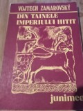 VOJTECH ZAMAROVSKY - DIN TAINELE IMPERIULUI HITIT TD