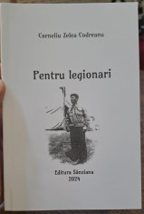 &amp;quot;Pentru legionari&amp;quot; de Corneliu Zelea Codreanu foto