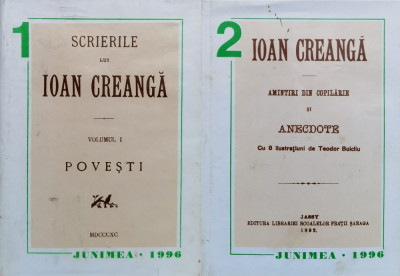 Scrierile Lui Ion Creanga Vol. 1-2 Editie Anastatica 1996 - Ion Creanga ,558735 foto