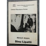 Carmen Păsculescu-Florian - Mărturii despre Dinu Lipatti (Corespondență. Evocări