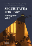 Securitatea 1948-1989. Monografie, vol. II &ndash; Liviu Marius Bejenaru, Liviu Taranu (coord.)