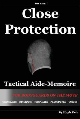 Cp Tam: Close Protection Tactical Aide-Memoire: For Bodyguards on the Move foto