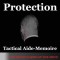 Cp Tam: Close Protection Tactical Aide-Memoire: For Bodyguards on the Move