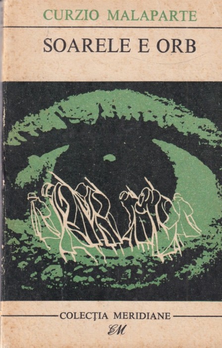 Curzio Malaparte - Soarele e orb