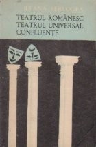 Teatrul romanesc - teatrul universal. Confluente foto