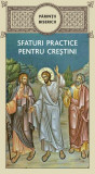 Părinții bisericii - Sfaturi practice pentru creștini - Paperback brosat - De Suflet