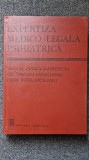 EXPERTIZA MEDICO-LEGALA PSIHIATRICA - Dragomirescu, Hanganu