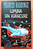 Lumina din adancuri. Editura Polirom, 2021 - Frances Hardinge