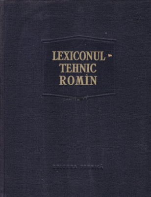 Lexiconul tehnic rom&amp;icirc;n ( Vol. 6 - literele D- DZ ) foto