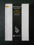 BRONISLAW BACZKO - IESIREA DIN TEROARE. TERMIDOR SI REVOLUTIA, Humanitas