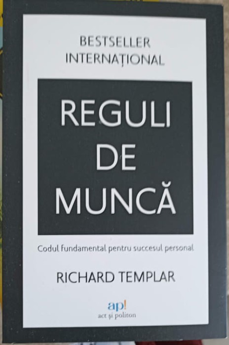 42.99 CODUL FUNDAMENTAL PENTRU SUCCESUL PERSONAL-RICHARD TEMPLAR-250993