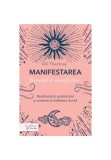 Manifestarea. Jurnalul de manifestare - Gill Thackray - For You