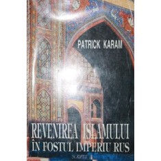 REVENIREA ISLAMULUI IN FOSTUL IMPERIU RUS