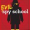 Evil Spy School: A Spy School Novel