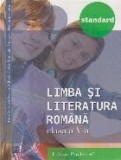 LIMBA SI LITERATURA ROMANA - STANDARD. CLASA A V-A