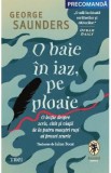 O baie in iaz, pe ploaie - George Saunders