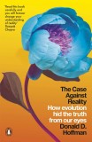 Case Against Reality | Donald D. Hoffman