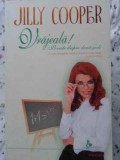 Vrajeala! Poveste despre doua scoli - Jilly Cooper, Polirom, 2008, Romance, 868 pagini, Roman, Beletristica