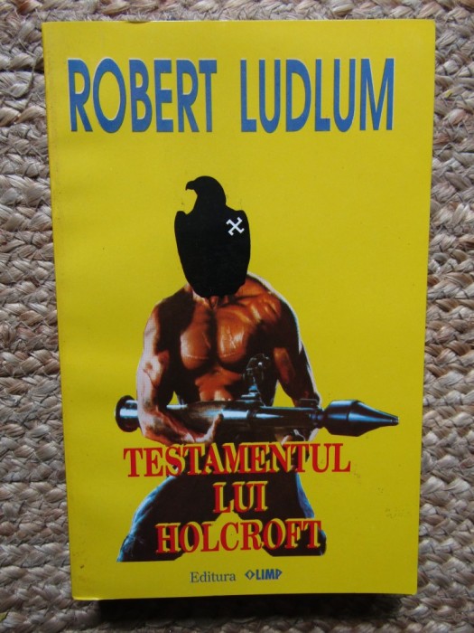 ROBERT LUDLUM - TESTAMENTUL LUI HOLCROFT
