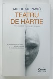 TEATRU DE HARTIE de MILROAD PAVIC , 2023