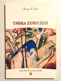 Umbra Eunucului, Jaume Cabr&eacute;, 2004, Meronia