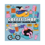 Coffee Shop Bold and Easy Coloring Book