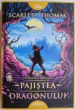 Pajistea dragonului. Cutremurul mondial I &ndash; Scarlet Thomas