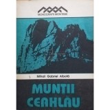 Mihail Gabriel Albota - Muntii Ceahlau (Editia: 1992)