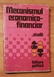 Mecanismul economico - financiar. Studii de Negucioiu Aurel