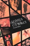 N. I. Dobra - Lumea ca b&acirc;lci, Nemira