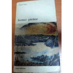HOMO PICTOR-MARCEL BRION,BUCURESTI 1977