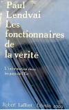 Les fonctionnaires de la verite Paul Lendvai