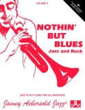 Jamey Aebersold Jazz -- Nothin&#039; But Blues Jazz and Rock, Vol 2: A New Approach to Jazz Improvisation, Book &amp; CD