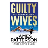 Cumpara ieftin Guilty Wives, JAMES PATTERSON
