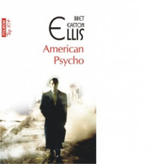 American Psycho (editie de buzunar) - Bret Easton Ellis