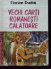Vechi cărți rom&acirc;nești călătoare - Florian Dudaș (5+1)5