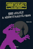 1000 vesz&eacute;ly a k&iacute;s&eacute;rtetkast&eacute;lyban - Fabian Lenk